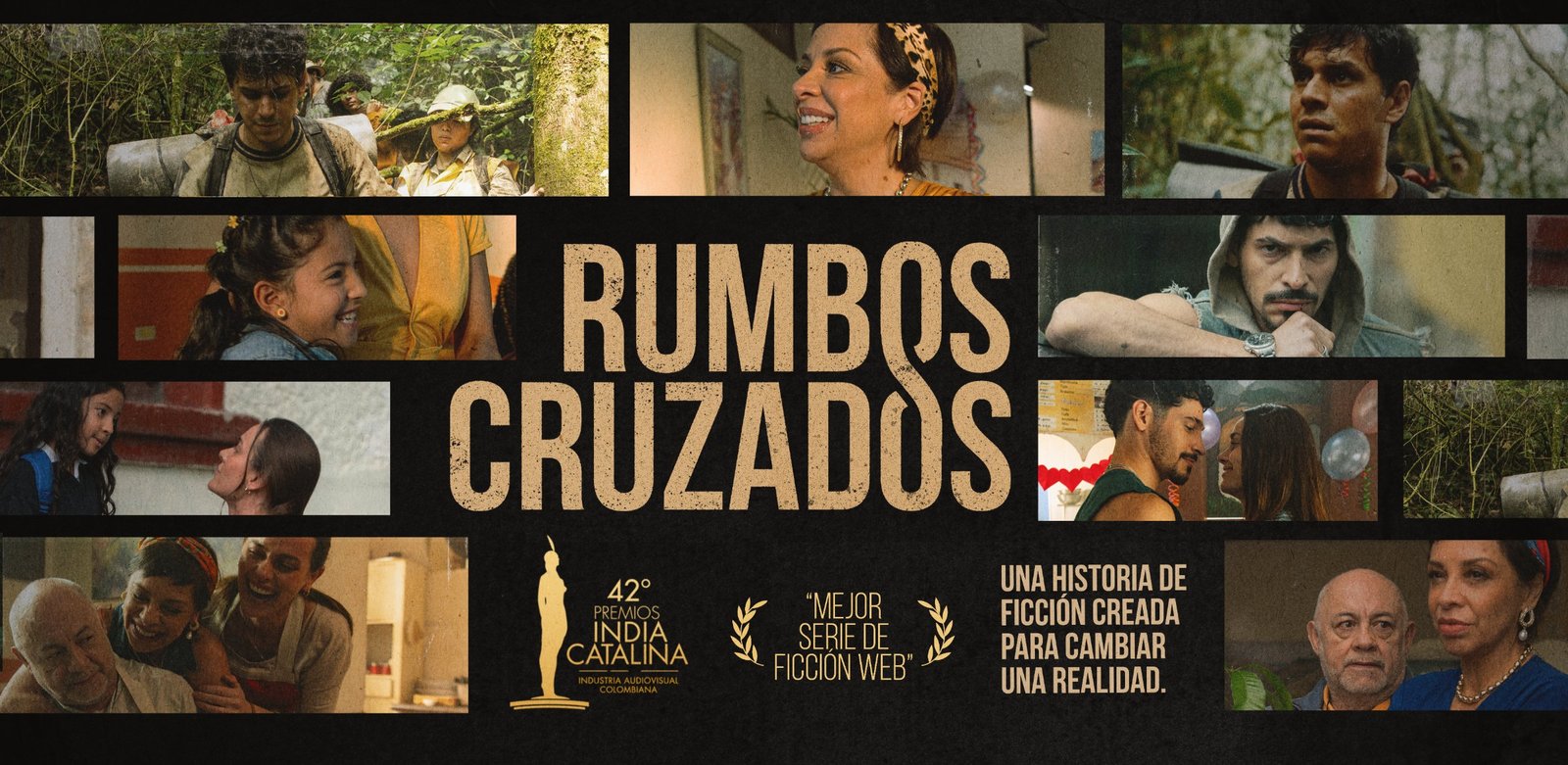 Afiche de Rumbos Cruzados, serie de ficción premiada en los India Catalina